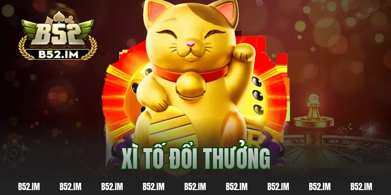 Chơi Xì Tố Đổi Thưởng – Lật Kèo Ngoạn Mục Trong Tích Tắc